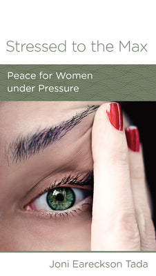 Stressed to the Max: Peace For Women Under Pressure (Women To Women Mini Books Series)