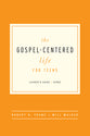 The Gospel-Centered Life For Teens (Leader's Guide)