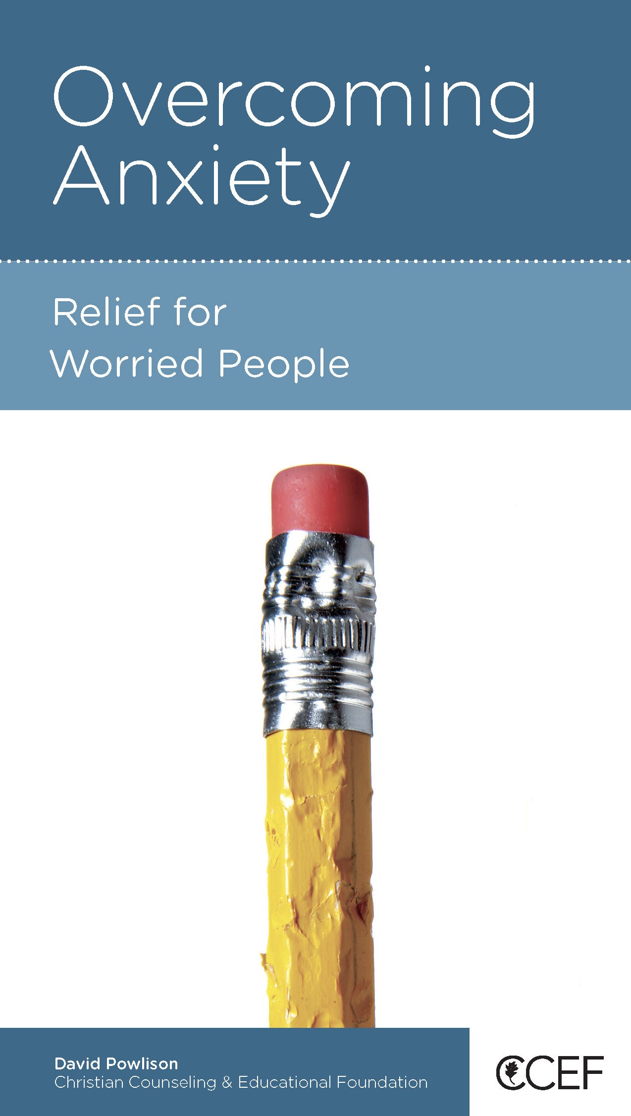 Overcoming Anxiety: Relief For Worried People (Physical And Mental Well-being Minibooks Series)