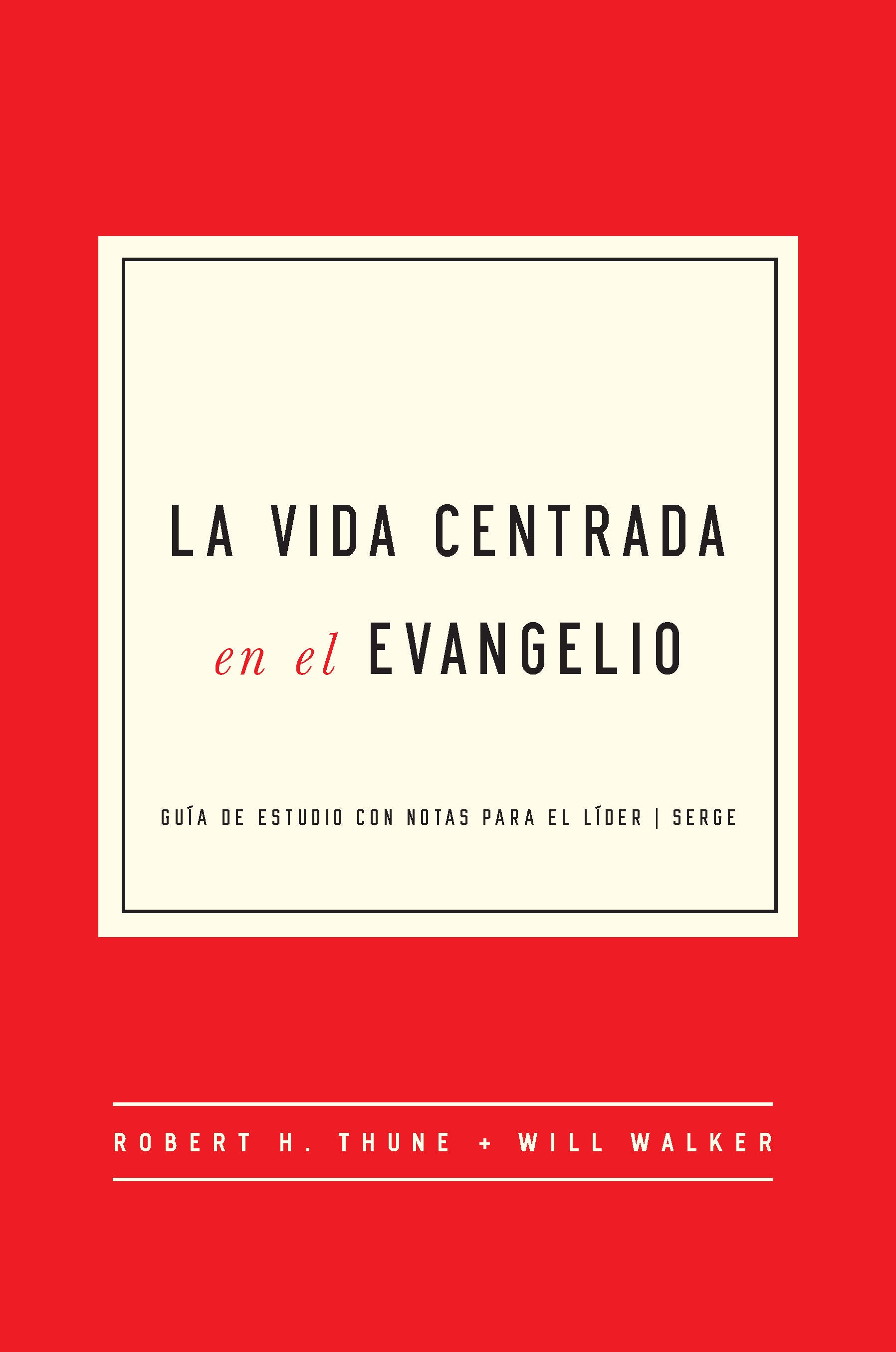 Gospel Centered Life  (Spanish)