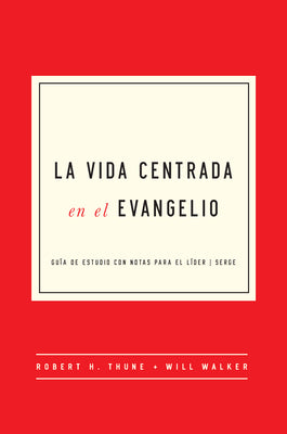 Gospel Centered Life  (Spanish)