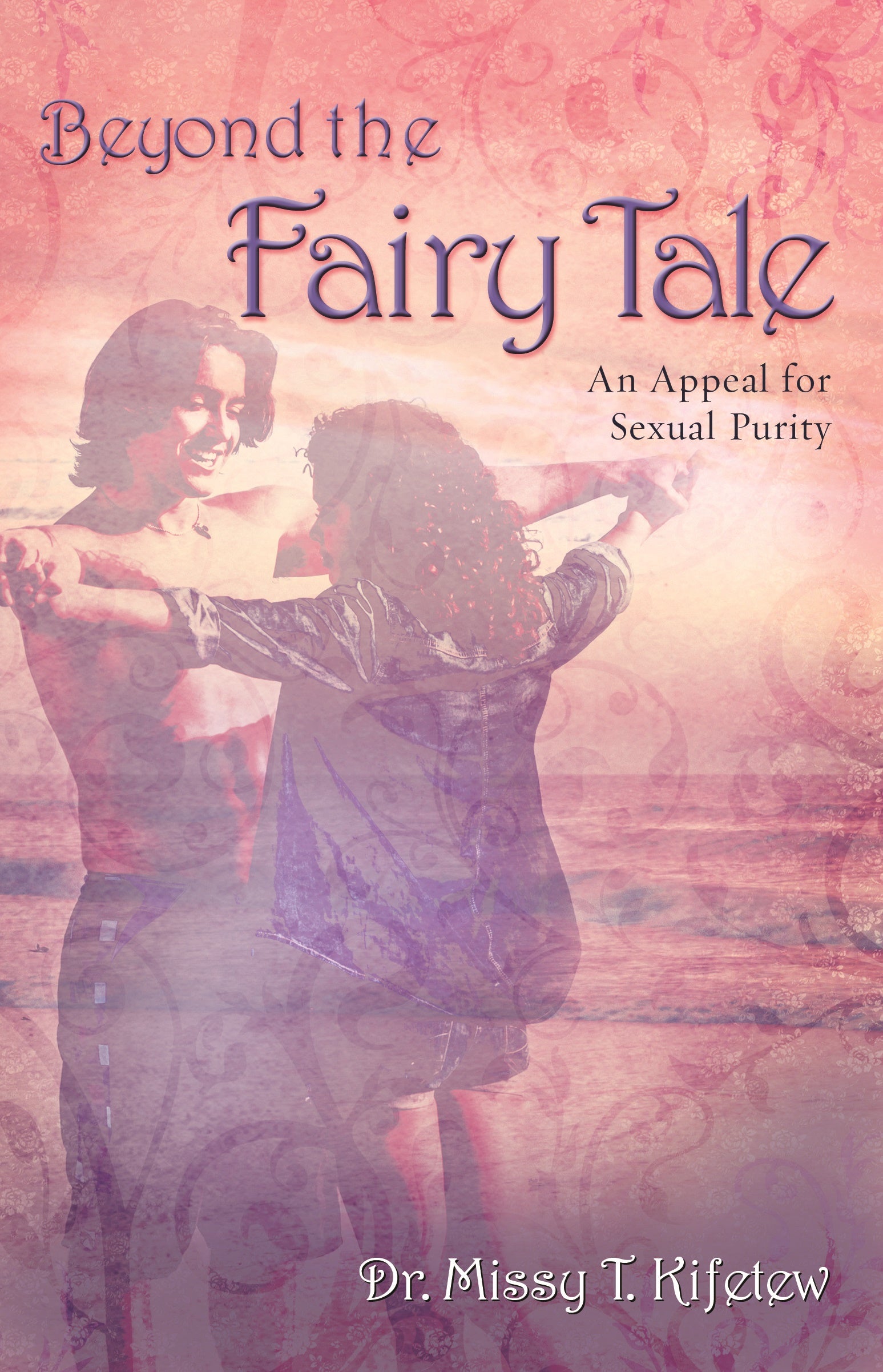 Beyond the Fairy Tale
