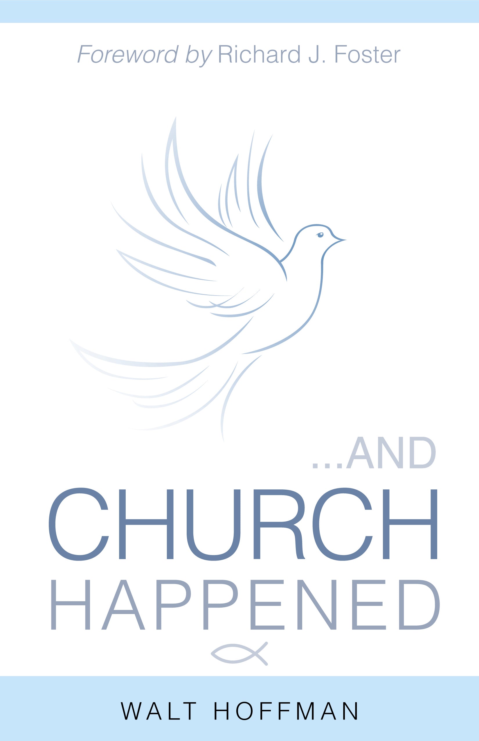 And Church Happened