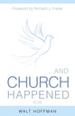 And Church Happened