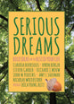 Serious Dreams: Bold Ideas For the Rest of Your Life