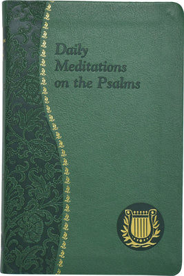 Daily Meditation on the Psalms (Spiritual Life Series)