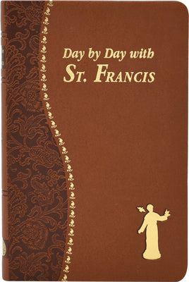 Day By Day With St. Francis (Spiritual Life Series)
