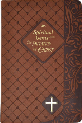 Spiritual Gems From the Imitation of Christ (Spiritual Life Series)