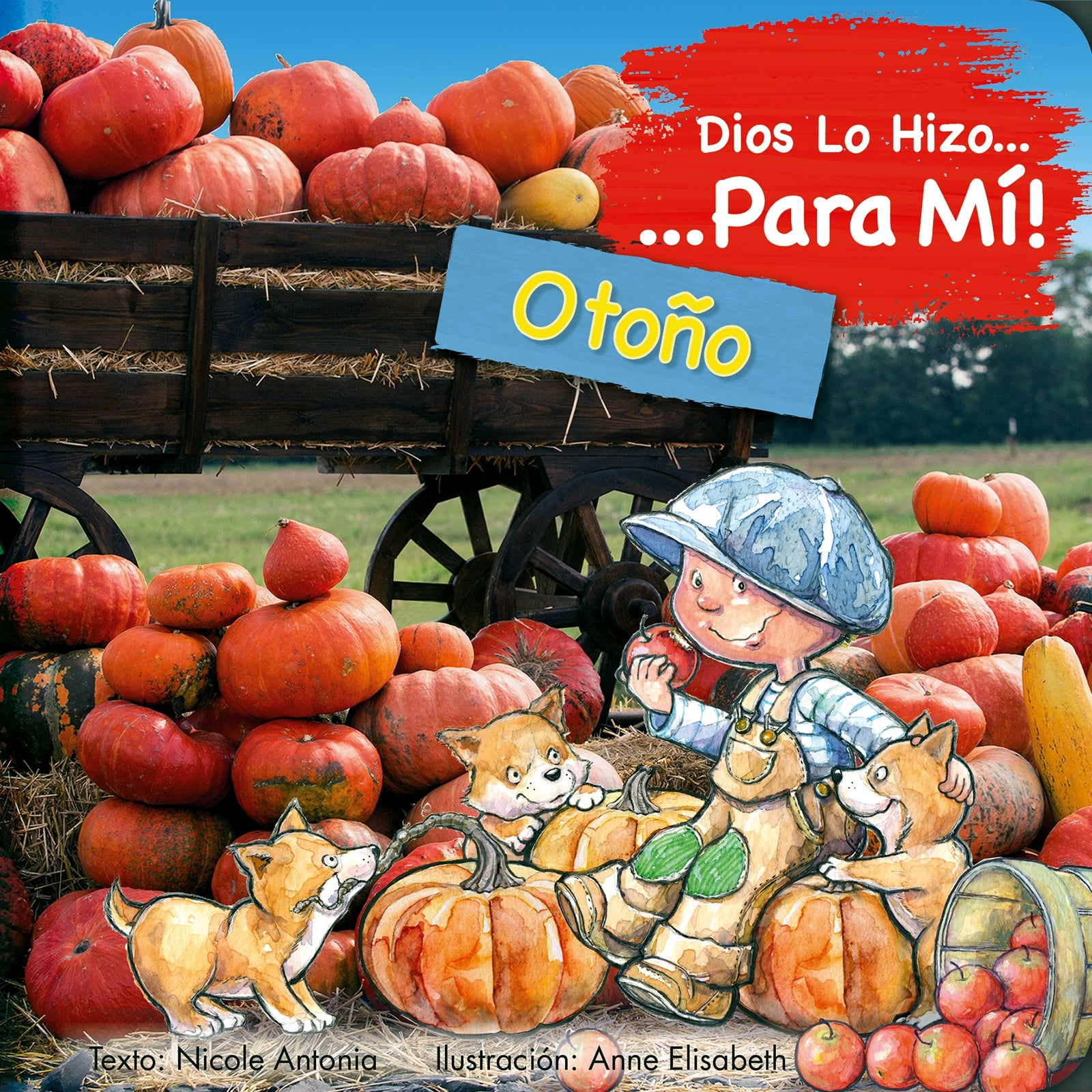 Dios Lo Hizo Para Mi Las Estaciones - El Otono (Autumn) (God Made It For Me Series) (Spanish)