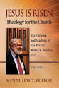 Jesus is Risen!: The Lifework and Teaching of the Rev. Dr. Walter R. Bouman, Thd (Vol 1)