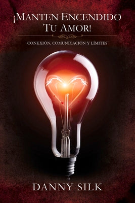Manten Encendido Tu Amor! (Keep Your Love On) (Spanish)