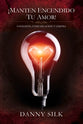 Manten Encendido Tu Amor! (Keep Your Love On) (Spanish)
