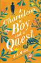 Chameleon, a Boy, and a Quest, a (#01 in The Messenger Series)