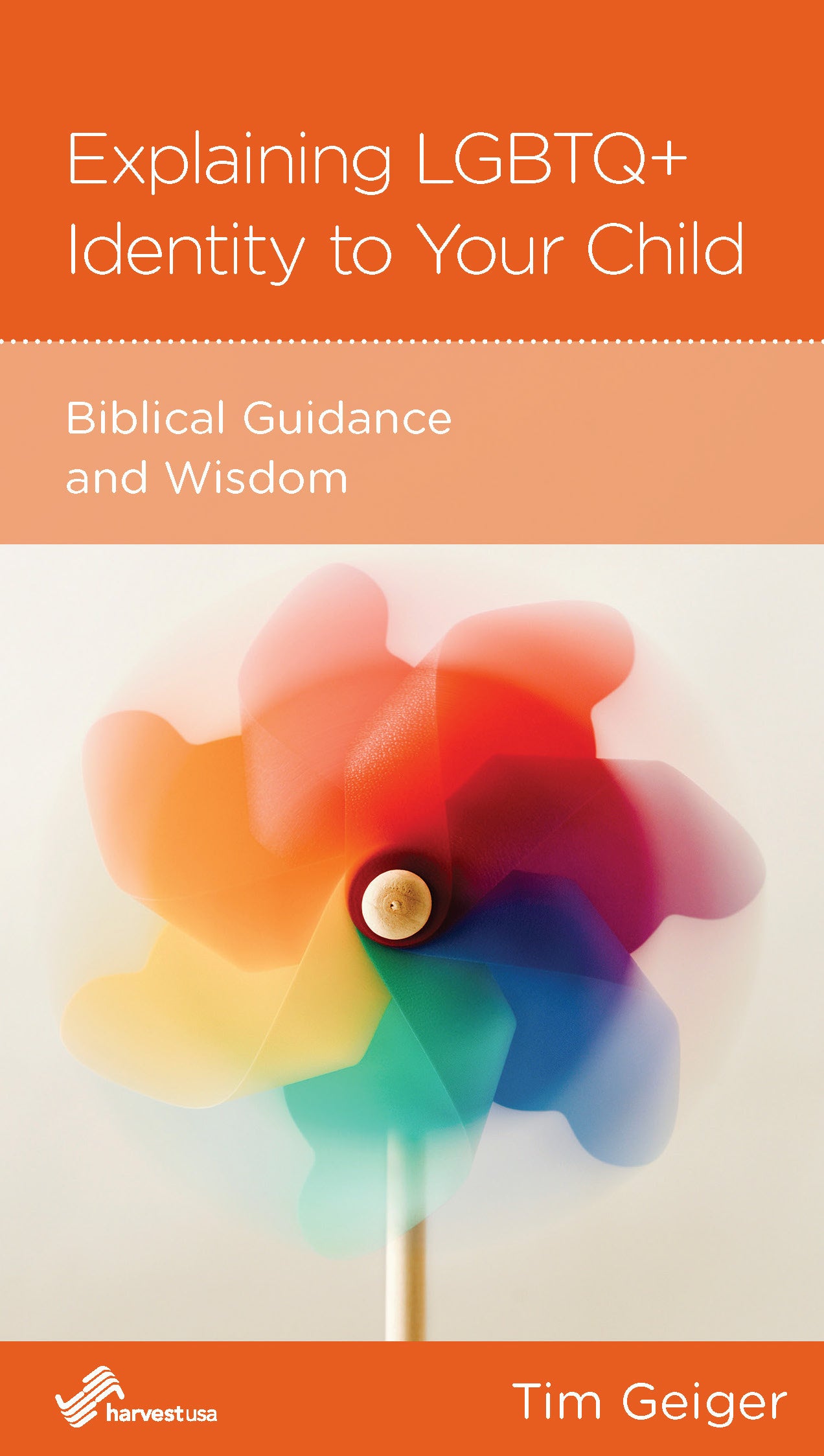 Explaining Lgbtq+ Identity to Your Child: Biblical Guidance and Wisdom (Parenting Mini Books Series)