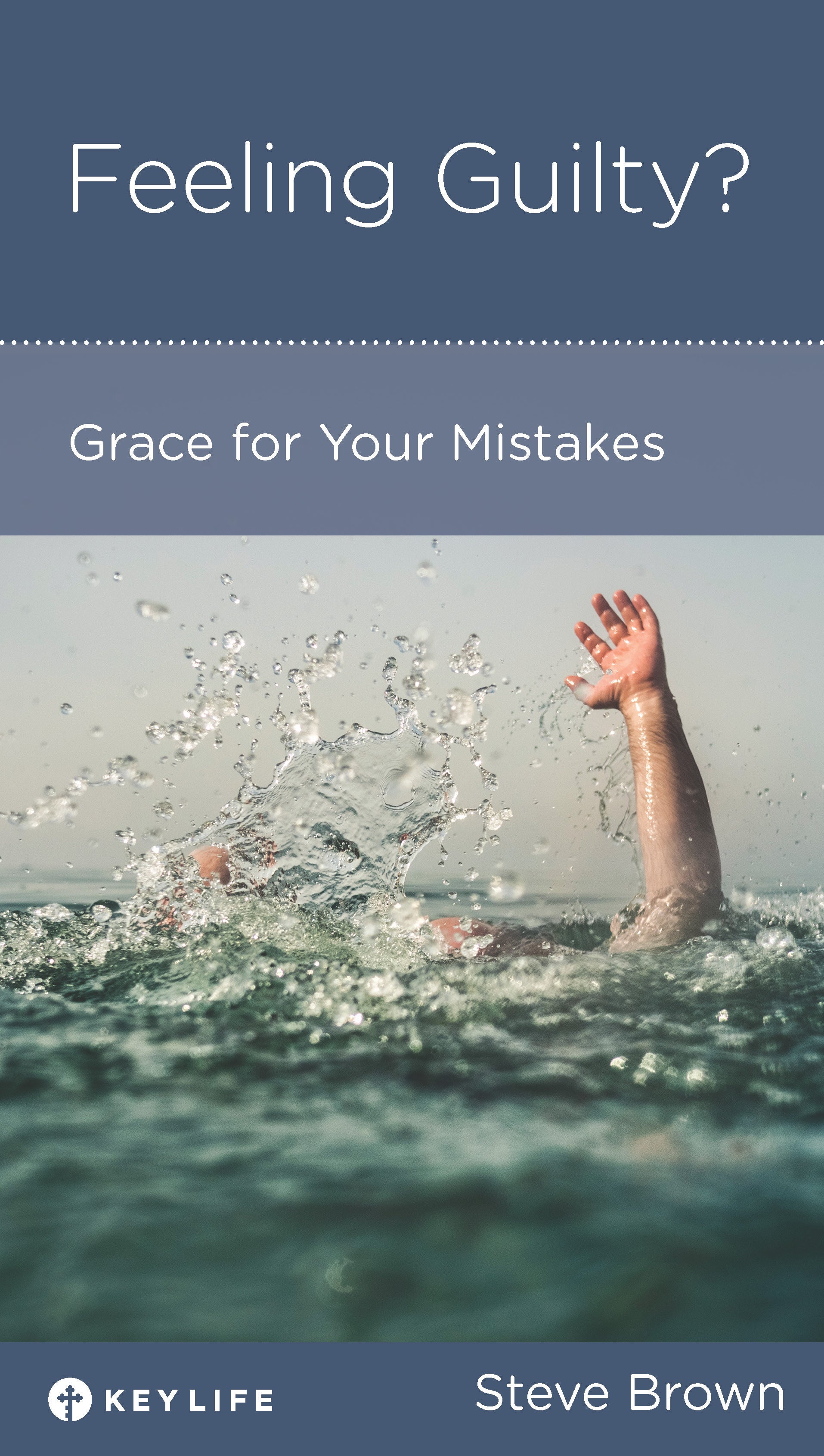 Feeling Guilty?: Grace For Your Mistakes (Personal Change Minibooks Series)