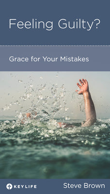 Feeling Guilty?: Grace For Your Mistakes (Personal Change Minibooks Series)