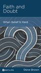 Faith and Doubt: When Belief is Hard (Personal Change Minibooks Series)