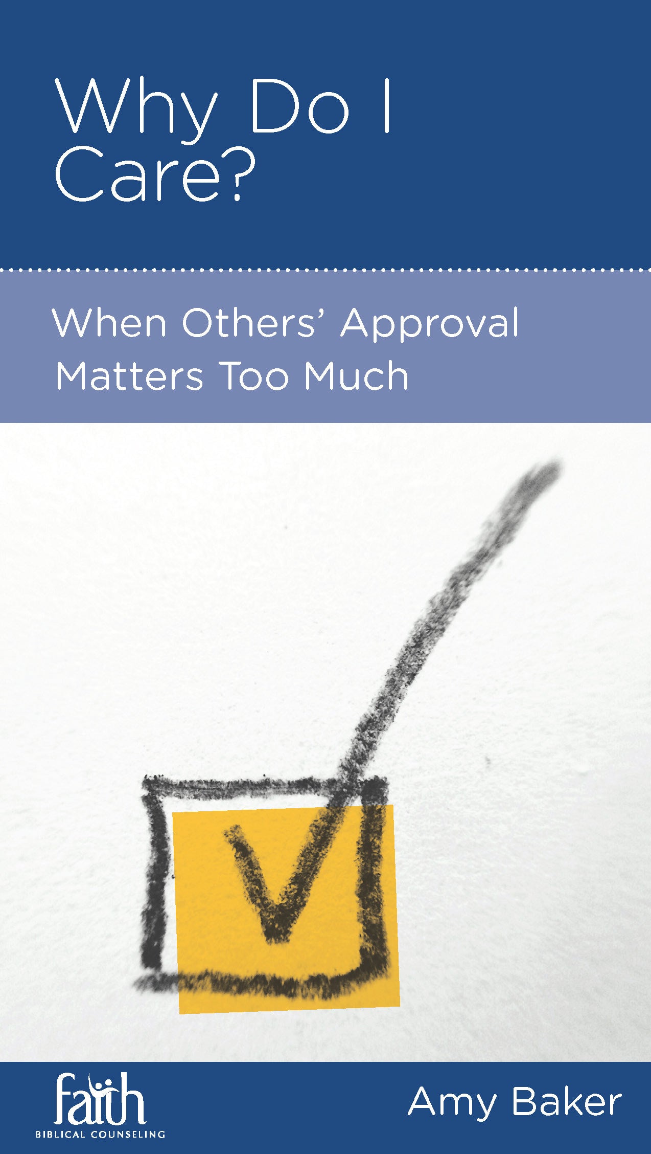 Why Do I Care? (Personal Change Minibooks Series)