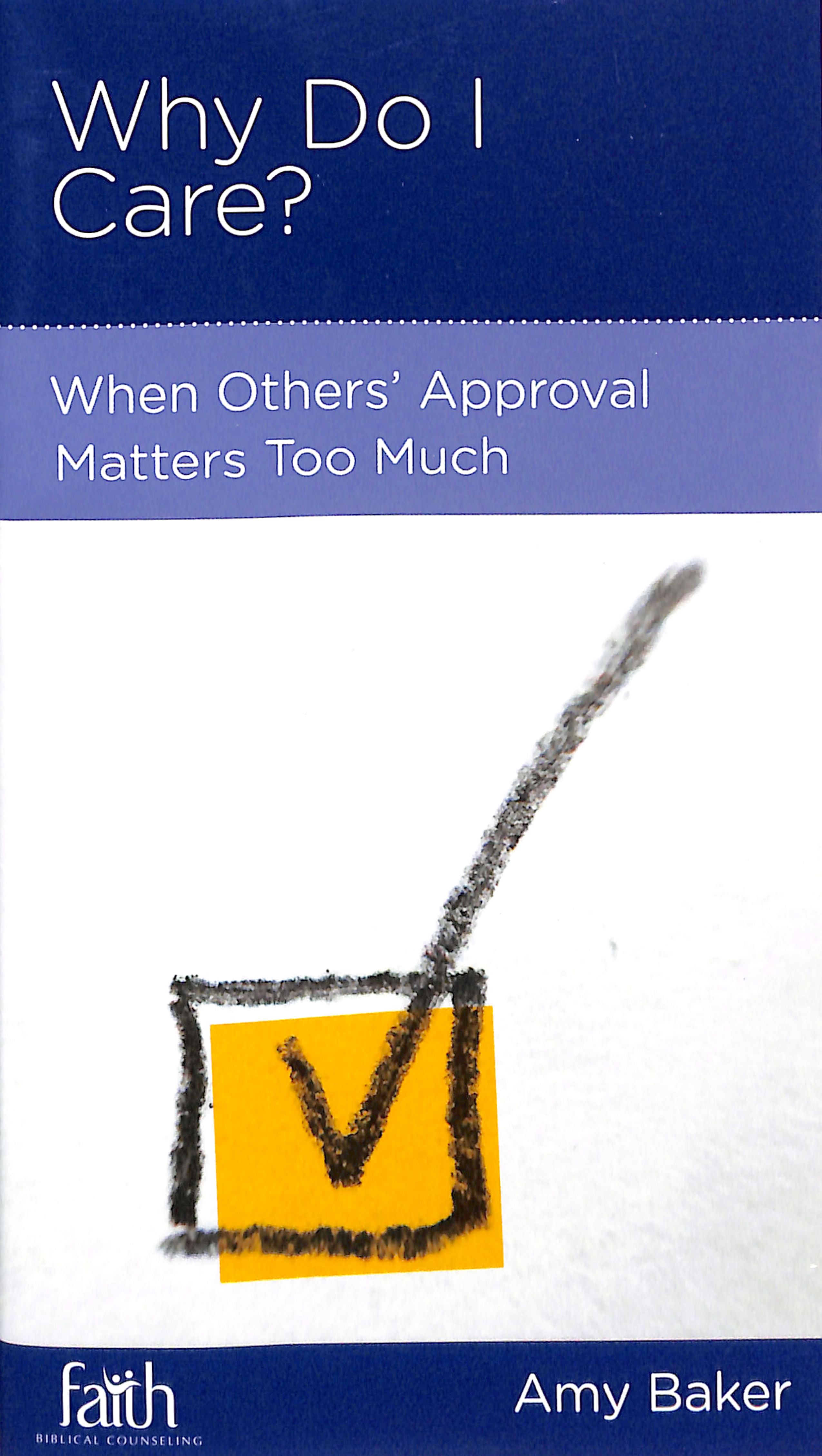 Why Do I Care? (Personal Change Minibooks Series)