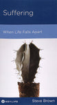 Suffering: When Life Falls Apart (Personal Change Minibooks Series)