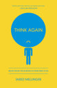 Think Again: Relief From the Burden of Introspection
