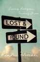 Lost and Found: Losing Religion, Finding Grace