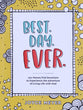 Best. Day. Ever.: 101 Parent/Kid Devotions to Experience the Adventure of Living Life with God
