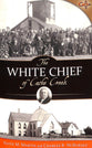 The White Chief of Cache Creek