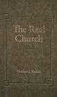 The Real Church: A Commentary 1 Corinthians