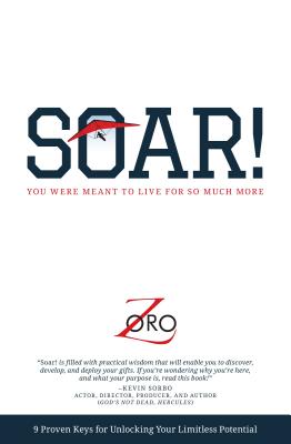 Soar!You Were Meant to Live For So Much More