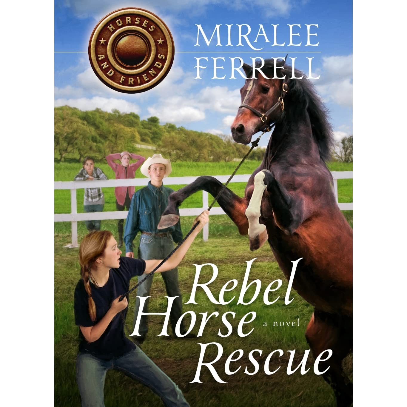 Rebel Horse Rescue (#05 in Horses & Friends Series)