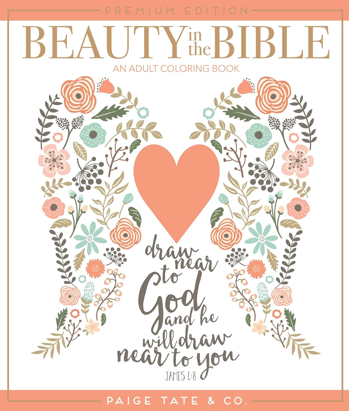 Beauty in the Bible: An Adult Coloring Book (#01 in Christian Adult Coloring Bible Journaling and Lettering Inspirational Gifts Series)