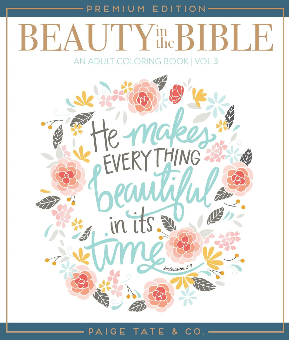 Beauty in the Bible: Adult Coloring Book (#03 in Christian Adult Coloring Bible Journaling and Lettering Inspirational Gifts Series)