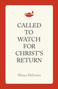 Called to Watch For Christ's Return