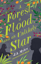 Forest, a Flood, and An Unlikely Star, a (#03 in Rwendigo Tales Series)