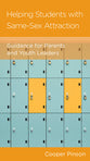 Helping Students With Same-Sex Attraction - Guidance For Parents and Youth Leaders (Parenting Mini Books Series)
