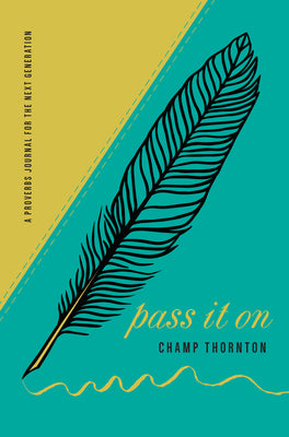 Pass It on: A Proverbs Journal For the Next Generation