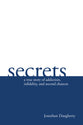 Secrets: A True Story of Addiction, Infidelity, and Second Chances