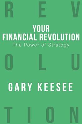 The Power of Strategy (#03 in Your Financial Revolution Series)