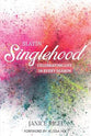 Slayin' Singlehood: Celebrating Life in Every Season