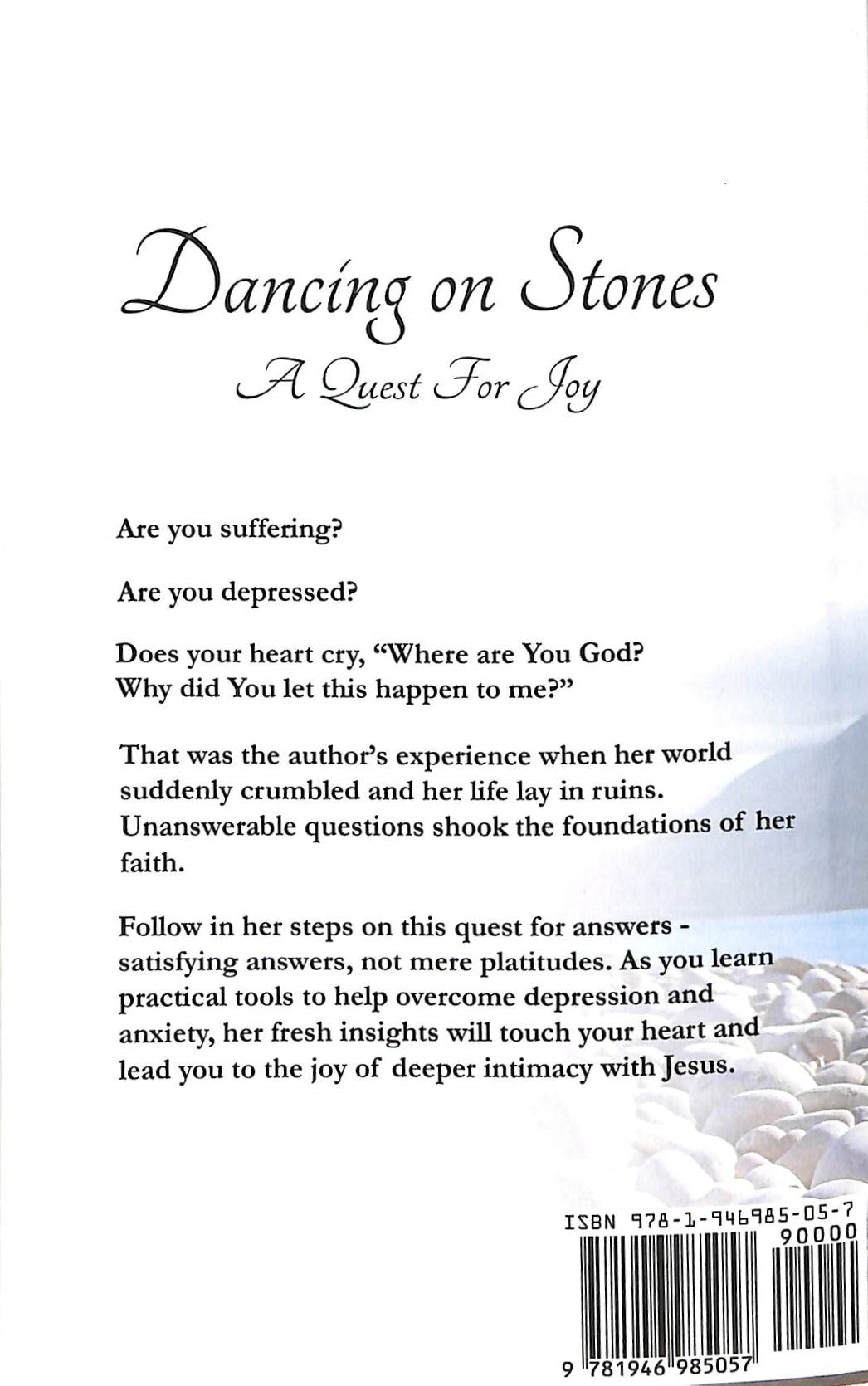 Dancing on Stones: A Quest For Joy