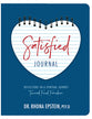 Satisfied Journal: Reflections on a Spiritual Journey Towards Food Freedom