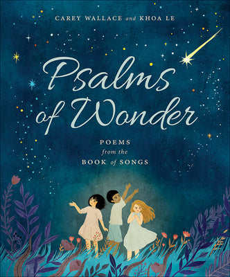 Psalms of Wonder: Poems From the Beloved Book of Songs