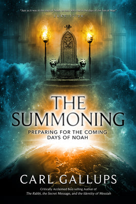 The Summoning: Preparing For the Days of Noah