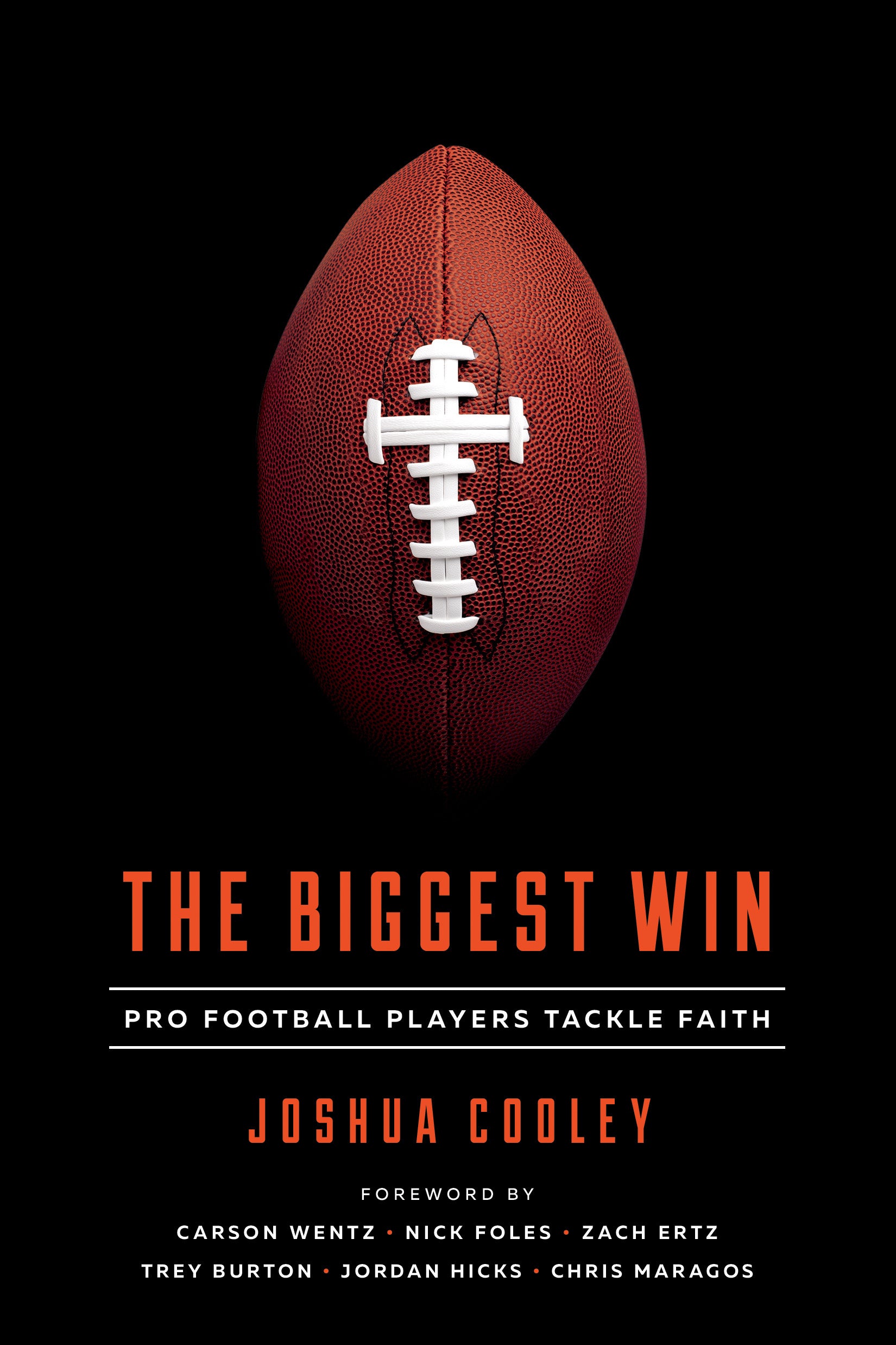 The Biggest Win: Pro Football Players Tackle Faith