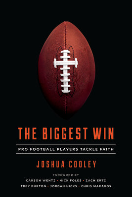 The Biggest Win: Pro Football Players Tackle Faith