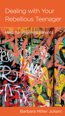 Pmi: Dealing With Your Rebellious Teenager: Help For Worried Parents
