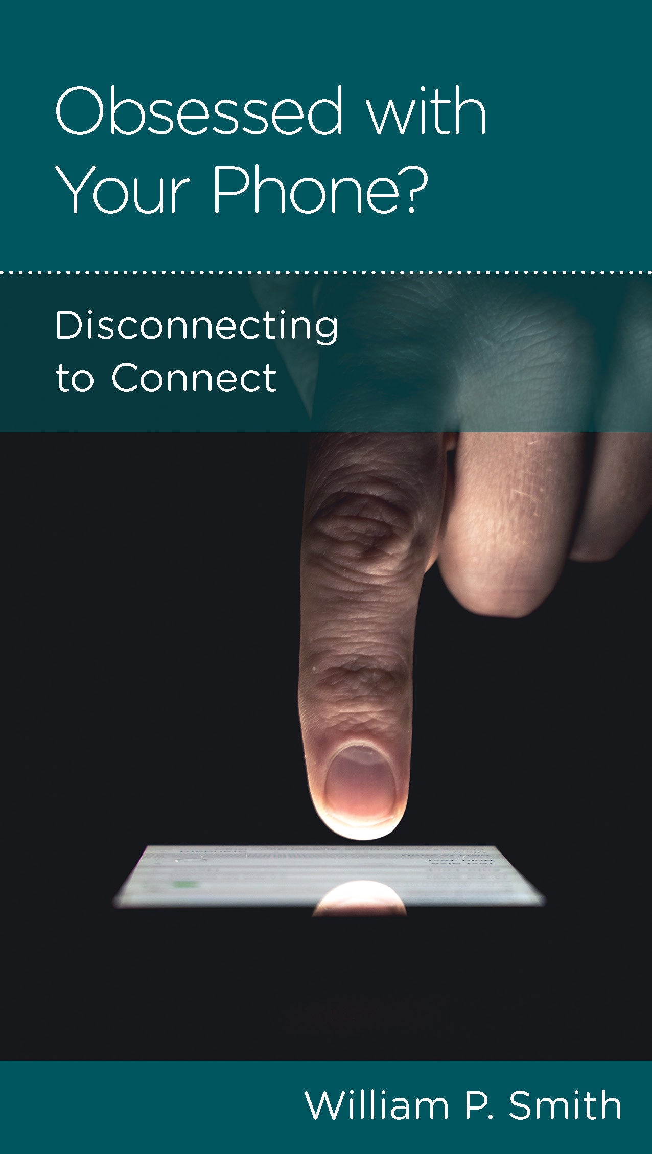 Obsessed With Your Phone: Disconnecting to Connect (Personal Change Minibooks Series)