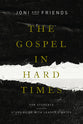 The Gospel in Hard Times For Students: 8 Sessions (Study Guide With Leader Notes)