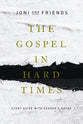 The Gospel in Hard Times: 8 Sessions (Study Guide & Leader Notes)